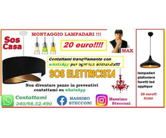 Montaggio lampadario 20 euro Roma Prenestina